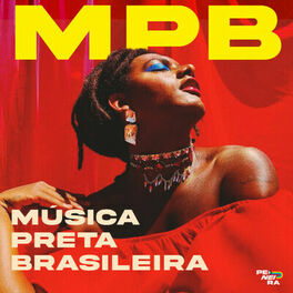 Cover of playlist MPB: Música Preta Brasileira