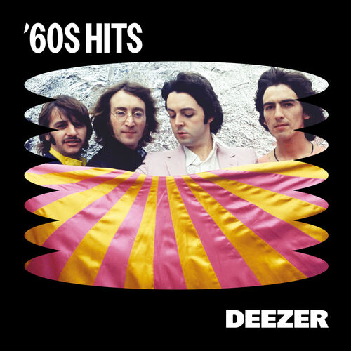 Playlist 60s Hits | À écouter Sur Deezer