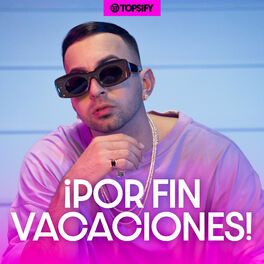 Cover of playlist ¡Por Fin Vacaciones!