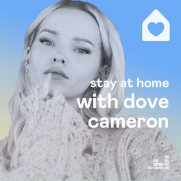 Cover of playlist Stay at Home with Dove Cameron