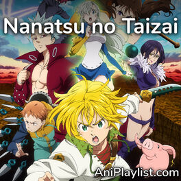 Cover of playlist Nanatsu no Taizai | openings & endings