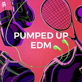Cover of playlist Pumped Up EDM
