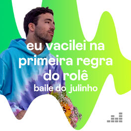 Cover of playlist Eu vacilei na primeira regra do rolê