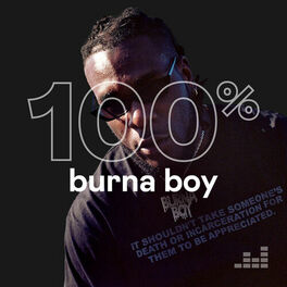 Cover of playlist 100% Burna Boy