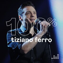 Cover of playlist 100% Tiziano Ferro