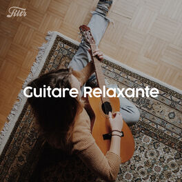 Cover of playlist Guitare Relaxante - Guitare instrumentale pour se relaxer