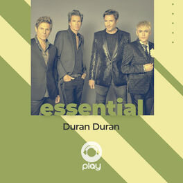 Cover of playlist Essential Duran Duran