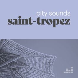 Cover of playlist City Sounds Saint-Tropez