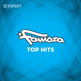 Cover of playlist Famoza Top Hits