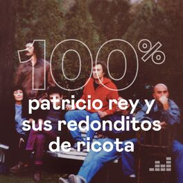 Cover of playlist 100% Patricio Rey y sus Redonditos de Ricota