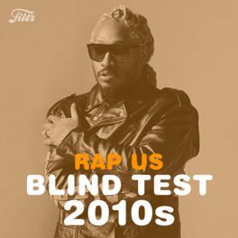 Cover of playlist Blind Test : Rap US année 2010