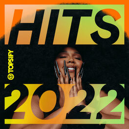 Cover of playlist HITS 2022 - Today's Top Songs