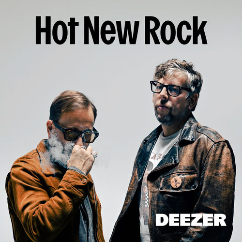 Playlist Hot New Rock | À écouter sur Deezer