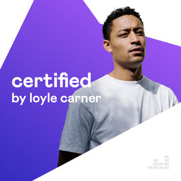Cover of playlist Certified by Loyle Carner