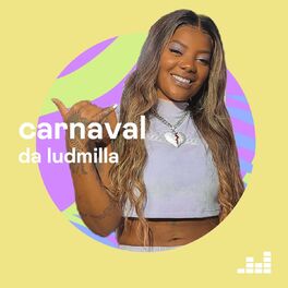 Cover of playlist Carnaval da Ludmilla