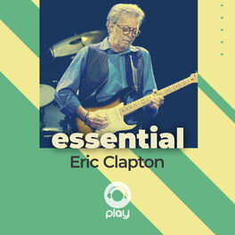 Cover of playlist Essential Eric Clapton