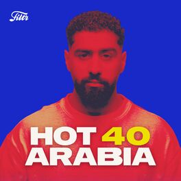 Cover of playlist Hot 40 Arabia  عربي