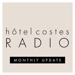 Cover of playlist Hôtel Costes - Radio [On Air at the Hotel]