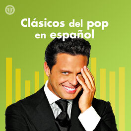 Cover of playlist Clásicos del Pop en Español