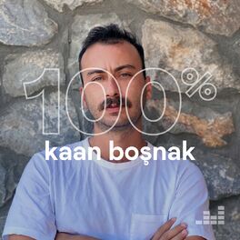 Cover of playlist 100% Kaan Boşnak