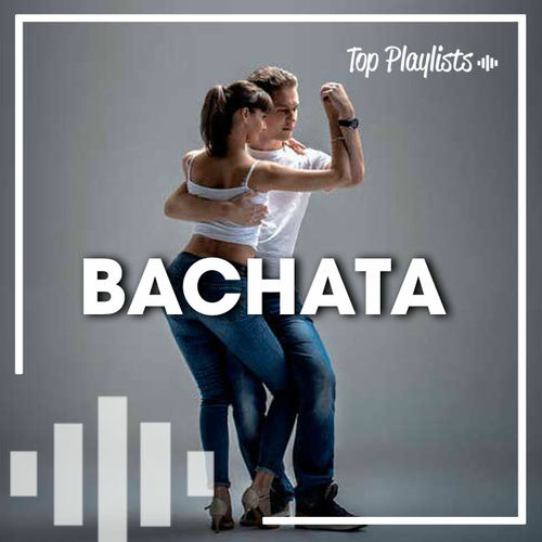 Afspeellijst BACHATA 2024 Luister op Deezer