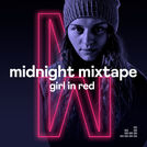 Midnight Mixtape by girl in red