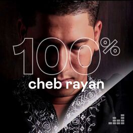 Cover of playlist 100% Cheb Rayan