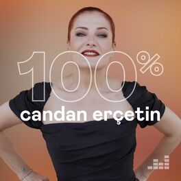 Cover of playlist 100% Candan Erçetin