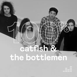 Cover of playlist 100% Catfish and the Bottlemen