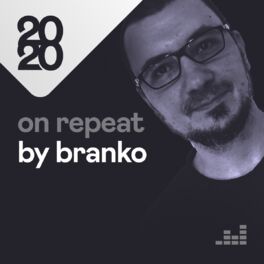 Cover of playlist on repeat by Branko
