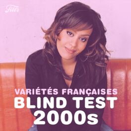 Cover of playlist Blind Test : Variété Française année 2000