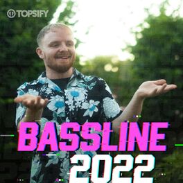 Cover of playlist Bassline 2022 | Vibe Chemistry Takeover