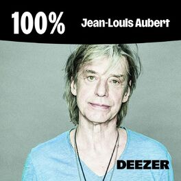 Cover of playlist 100% Jean-Louis Aubert