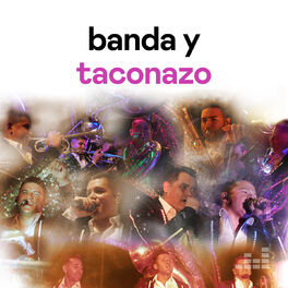 Cover of playlist Banda y taconazo