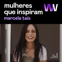 Cover of playlist Mulheres que Inspiram por Marcela Tais