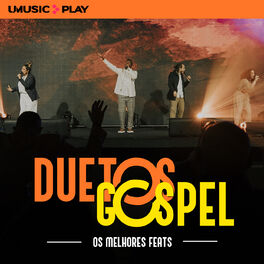 Cover of playlist DUETOS GOSPEL - Os melhores feats