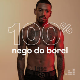 Cover of playlist 100% Nego do Borel