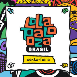Cover of playlist #LollaBR - Sexta