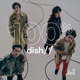 Cover of playlist 100% DISH//