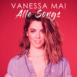 Cover of playlist Vanessa Mai - Alle Songs