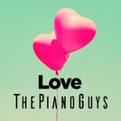 Love, The Piano Guys