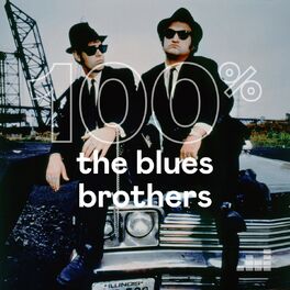 Cover of playlist 100% The Blues Brothers