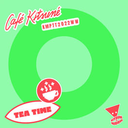 Cover of playlist Tea, Cake & Sunshine at Café Kitsuné