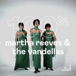 Cover of playlist 100% Martha Reeves & The Vandellas