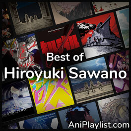 Cover of playlist Best of Hiroyuki Sawano