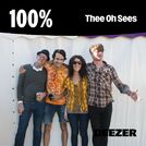 100% Thee Oh Sees