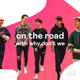 Cover of playlist On The Road with Why Don't We