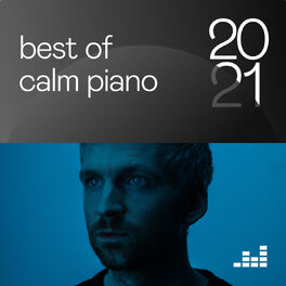 Cover of playlist Best Of Calm Piano 2021
