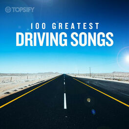 Cover of playlist 100 Greatest Driving Songs