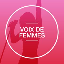 Cover of playlist Voix de Femmes